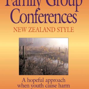 Little Book of Family Group Conferences, New Zealand style