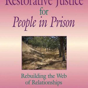 Little Book of Restorative Justice for People in Prison