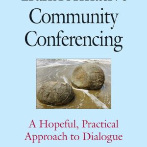 Little Book of Transformative Community Conferencing