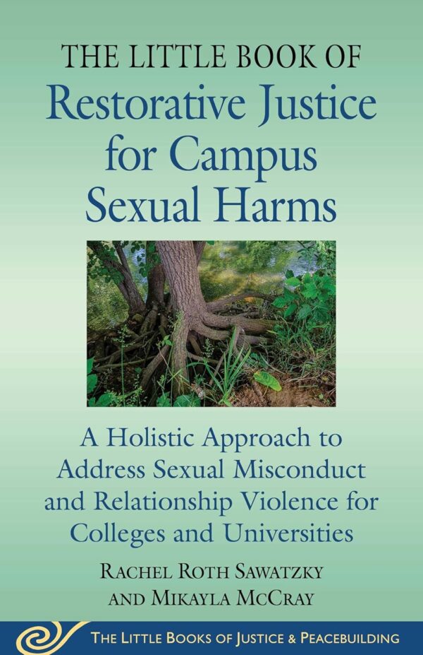 The Little Book of Restorative Justice for Campus Sexual Harms