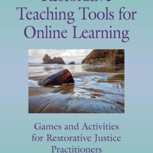 The Little Book of Restorative Teaching Tools for Online Leaning